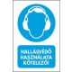 Hallásvédő használata kötelező matrica 